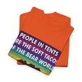 thumbnail image 3 of People In Tents Are The Soft Tacos of The Bear World Heavy Cotton T-Shirt, 3 of 5