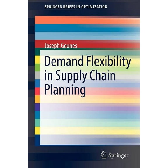 Springerbriefs in Optimization Demand Flexibility in Supply Chain Planning, (Paperback)