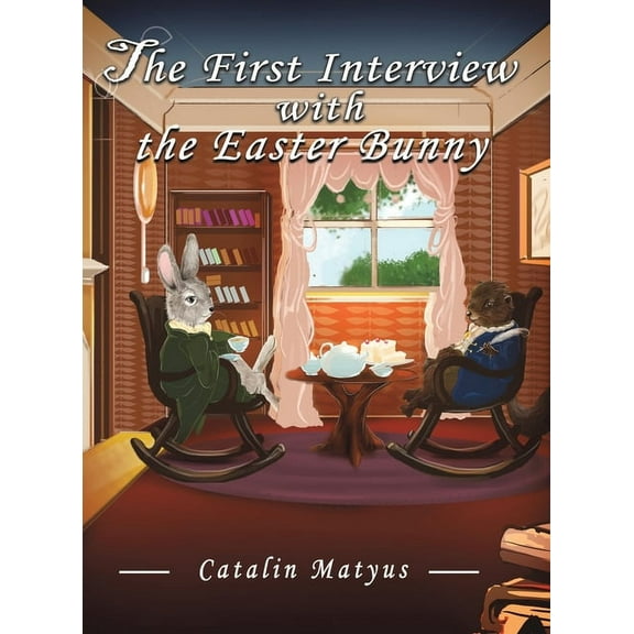 The First Interview with the Easter Bunny, (Hardcover)