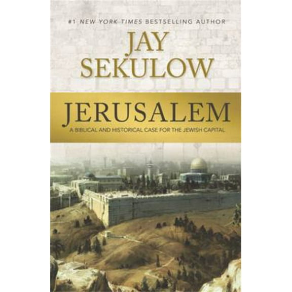 Pre-Owned Jerusalem: A Biblical and Historical Case for the Jewish Capital (Hardcover) 1640880771 9781640880771