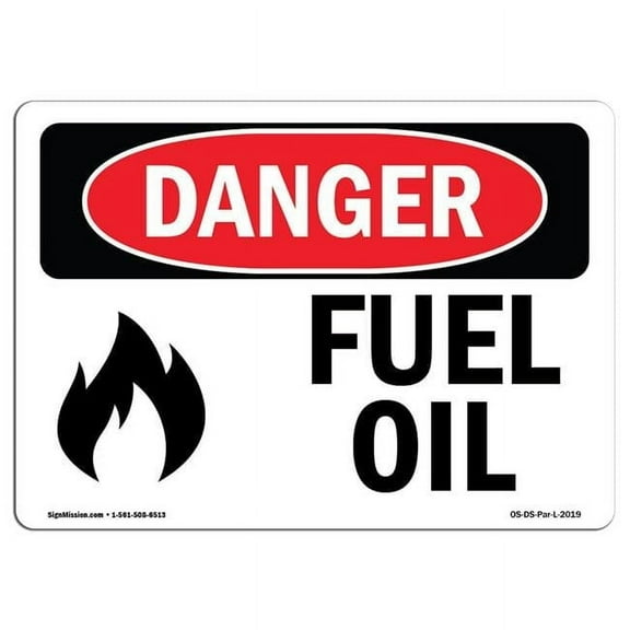SignMission OS-DS-D-35-L-2019 OSHA Danger Sign - Fuel Oil