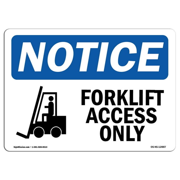 OSHA Notice Sign - Forklift Access Only | Plastic Sign | Protect Your Business, Construction Site, Warehouse & Shop Area | Made in the USA
