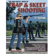 The Gun Digest Book of Trap & Skeet Shooting [Paperback - Used]