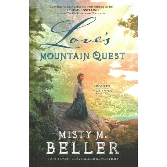 Love's Mountain Quest (Hardcover) by Misty M Beller