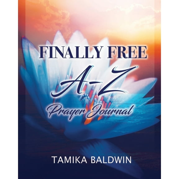 Finally Free A-Z Prayer Journal, (Paperback)