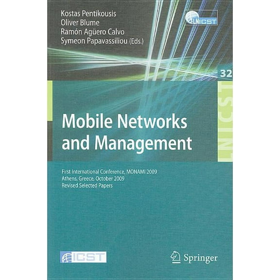 Lecture Notes of the Institute for Compu Mobile Networks and Management: First International Conference, MONAMI 2009, Athens, Greece, October 13-14, 2009. Revise, Book 32, (Paperback)