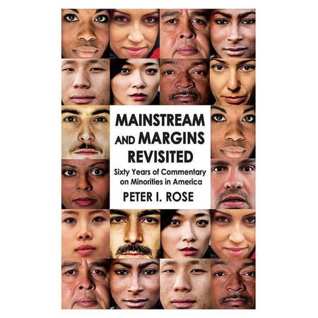 Mainstream and Margins Revisited: Sixty Years of Commentary on Minorities in America (Paperback)
