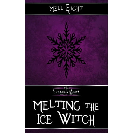 Melting the Ice Witch - eBook