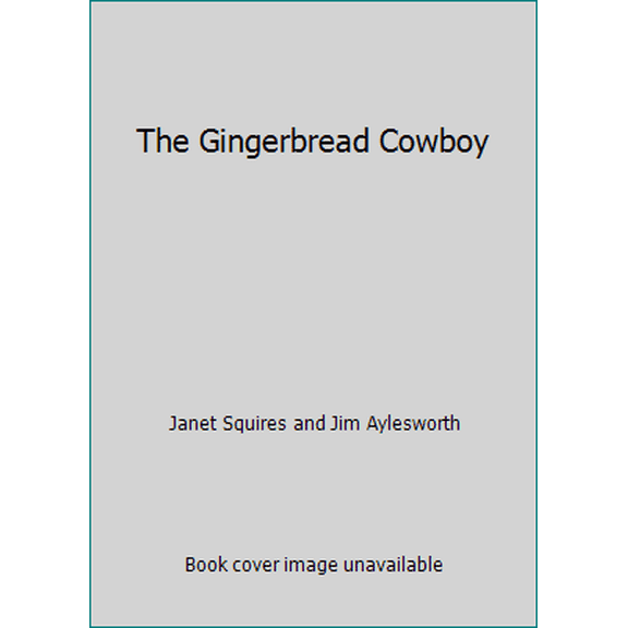 Pre-Owned The Gingerbread Cowboy (Paperback) 9780061474446