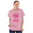 thumbnail image 4 of Breast Cancer I Wear Pink For My Mom Men's Graphic T Shirt Tees Brisco Brands S, 4 of 6