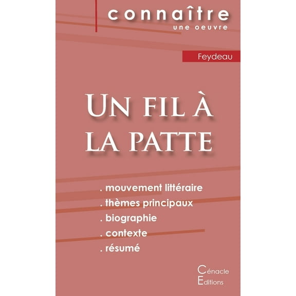 Fiche de lecture Un fil Ã  la patte de Feydeau (Analyse littÃ©raire de rÃ©fÃ©rence et rÃ©sumÃ© complet), (Paperback)