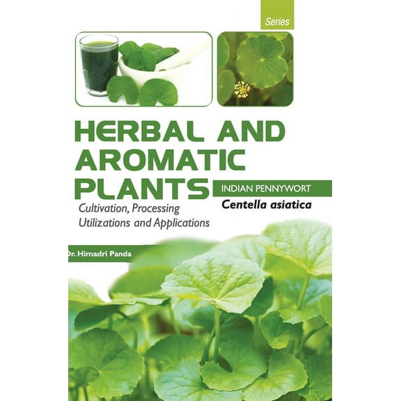HERBAL AND AROMATIC PLANTS - Centella asiatica (INDIAN PENNYWORT), (Hardcover)
