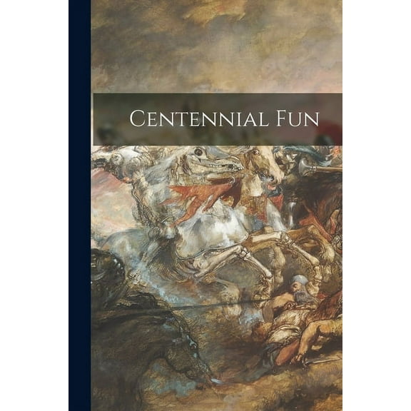 Centennial Fun (Paperback)