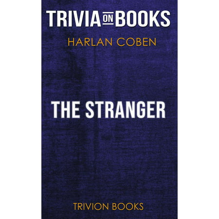 The Stranger by Harlan Coben (Trivia-On-Books) - (Harlan Coben Best Sellers)