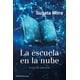 thumbnail image 1 of La Escuela En La Nube Paidós 9786075692210, 1 of 2