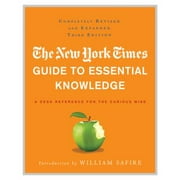 The New York Times Guide to Essential Knowledge: A Desk Reference for the Curious Mind [Hardcover - Used]