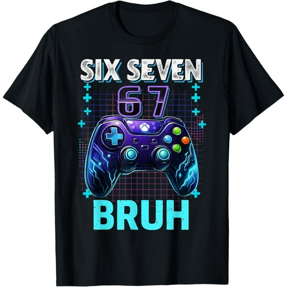 Funny Six Seven 67 Bruh Birthday Boy Gamer Gift for Boys Kid T-Shirt- American fashion hot selling casual retro high quality 100% cotton T-shirt 1 piece