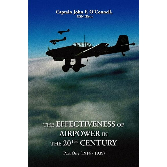 Effectiveness of Airpower in the 20th Century : 1914-1939
