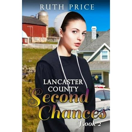 Lancaster County Second Chances Book 2 (Paperback) by Ruth Price