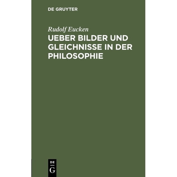 Ueber Bilder Und Gleichnisse in Der Philosophie: Eine Festschrift, (Hardcover)