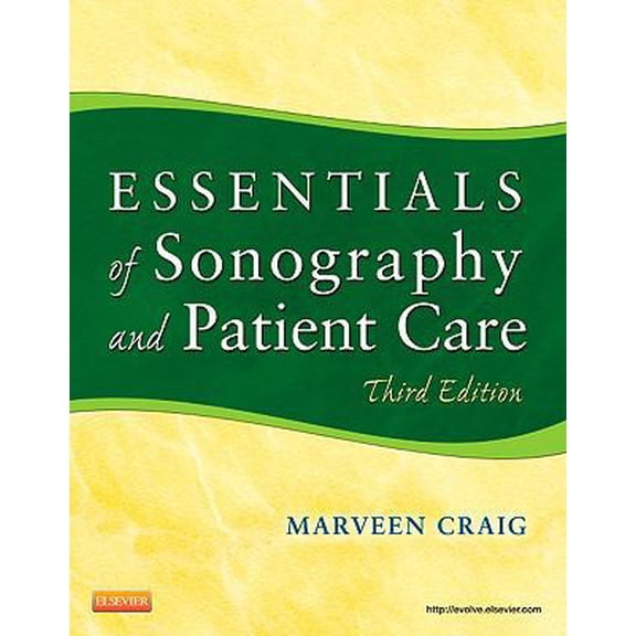 Pre-Owned Essentials of Sonography and Patient Care (Paperback) 1437735452 9781437735451