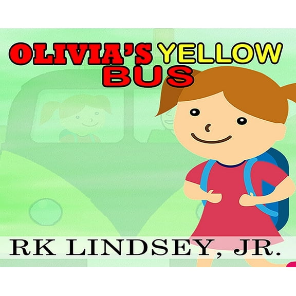 Olivia's Yellow Bus, (Hardcover)