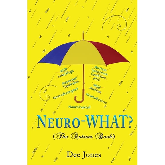 Neuro-WHAT? (The Autism Book), (Paperback)