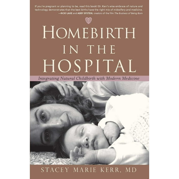 Homebirth in the Hospital, (Paperback)
