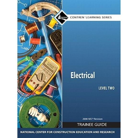 Electrical, Level 2 Trainee Guide [With Workbook]