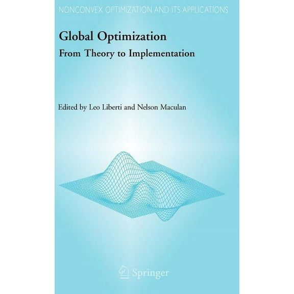 Nonconvex Optimization and Its Applicati Global Optimization: From Theory to Implementation, Book 84, (Hardcover)