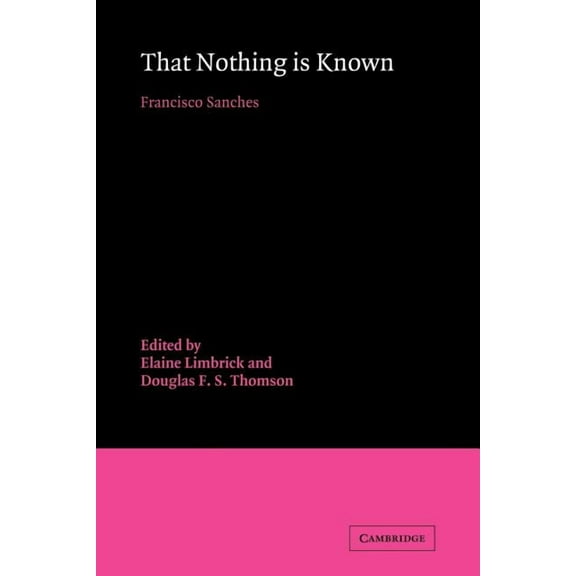 That Nothing Is Known, (Paperback)