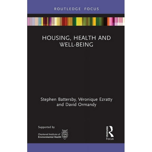 Routledge Focus on Environmental Health Housing, Health and Well-Being, (Paperback)