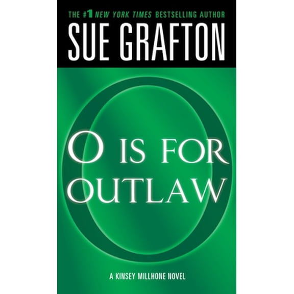 Pre-Owned O Is for Outlaw: A Kinsey Millhone Novel (Mass Market Paperback) 1250306884 9781250306883