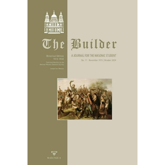 The Builder No. 11: A Journal For The Masonic Student, (Paperback)