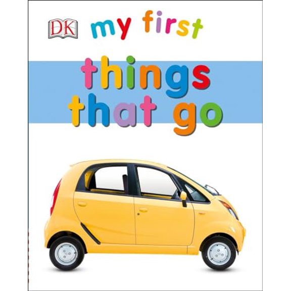 Pre-Owned My First Things That Go (Unknown) 1465444904 9781465444905