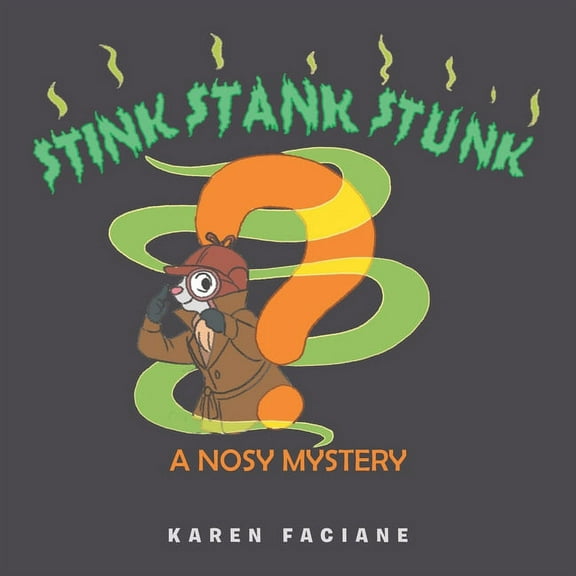 Stink Stank Stunk: A Nosy Mystery, (Paperback)