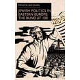 thumbnail image 1 of Jewish Politics in Eastern Europe : The Bund at 100, 1 of 1
