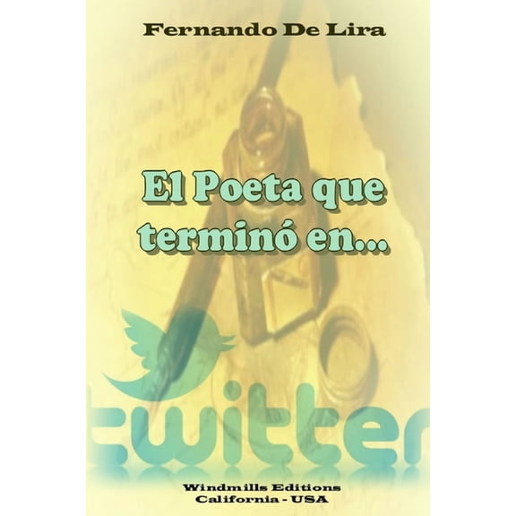 El Poeta que terminó en... TWITTER, (Paperback)