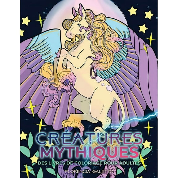 Livres de Coloriage Pour Adultes CrÃ©atures mythiques des livres de coloriage pour adultes: BÃªtes et monstres lÃ©gendaires du folklore, Book 1, (Paperback)