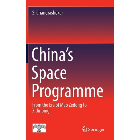 China's Space Programme: From the Era of Mao Zedong to XI Jinping, (Hardcover)