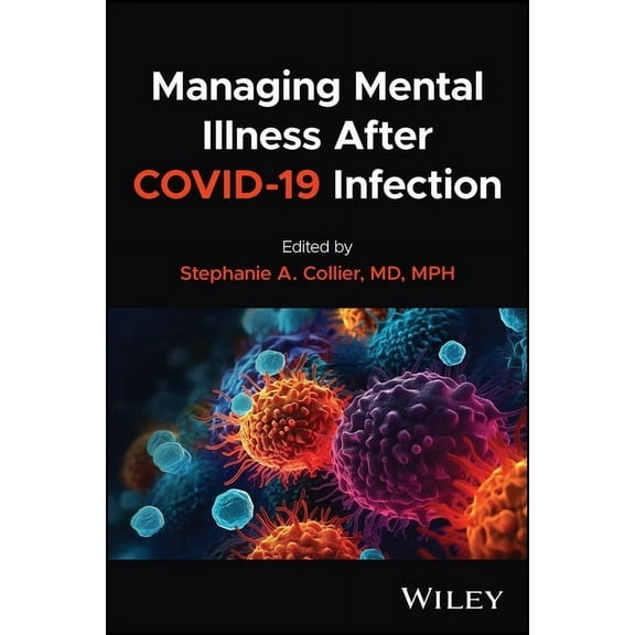 Managing Mental Illness After Covid-19 Infection, (Paperback)