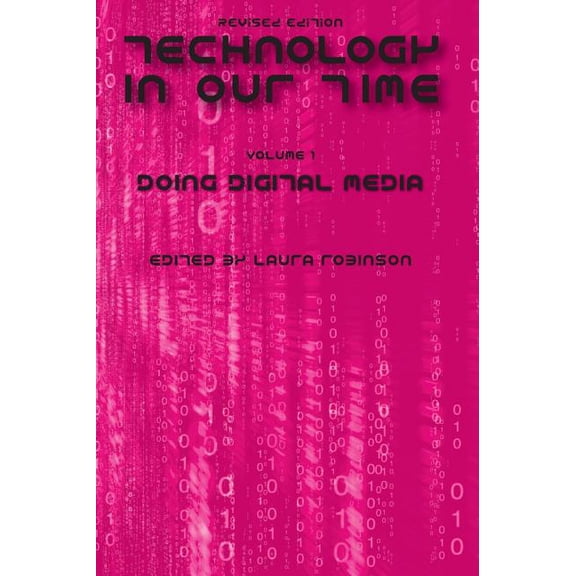 Technology in Our Time (Volume I), (Hardcover)