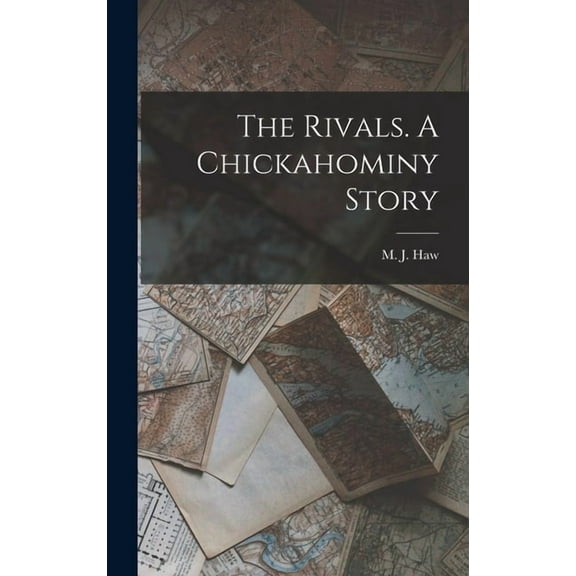 The Rivals. A Chickahominy Story (Hardcover)