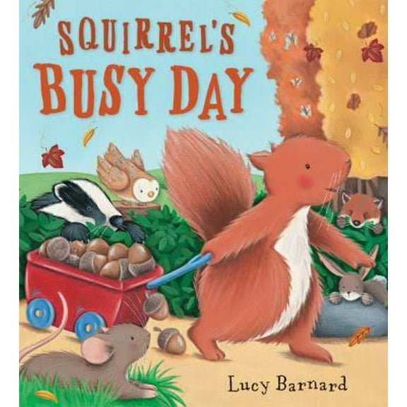 Pre-Owned Storytime: Squirrel's Busy Day (Paperback) 1781711364 9781781711361