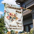 thumbnail image 3 of Chihuahua Mom Like a Normal Mom Except Much Cooler Happy Mother's Day House Flag 28x40in Double Sided Dog Lover Gifts Idea Outdoor Decor - 02004, 3 of 5