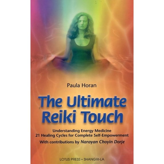 Ultimate Reiki Touch: Initiation and Self Exploration as Tools for Healing, (Paperback)