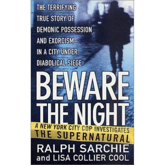 Pre-Owned Beware the Night: A New York City Cop Investigates the Supernatural (Paperback) 0312977379 9780312977375