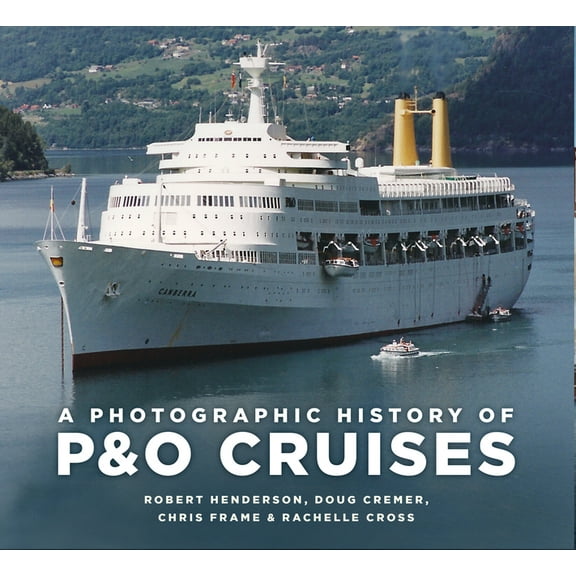 A Photographic History of P&o Cruises, (Paperback)
