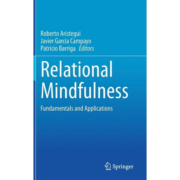 Relational Mindfulness: Fundamentals and Applications, (Hardcover)