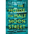 thumbnail image 1 of Pre-Owned The House on Half Moon Street: A Richard and Judy Book Club 2019 pick (A Leo Stanhope Case) (Paperback) 1408892715 9781408892718, 1 of 2